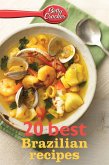 Betty Crocker 20 Best Brazilian Recipes (eBook, ePUB) Betty Crocker 20 Best Brazilian Recipes (eBook, ePUB)