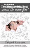 Teaching the Birds and the Bees without the Butterflies (eBook, ePUB)