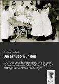Die Schuss-Wunden Die Schuss-Wunden