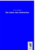Die Lehre vom Verbrechen Die Lehre vom Verbrechen
