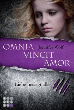 Omnia vincit amor - Liebe besiegt alles / Sanguis Trilogie Bd.3 - Wolf, Jennifer