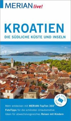 MERIAN live! Reiseführer Kroatien Südliche Küste und Inseln - Klöcker, Harald