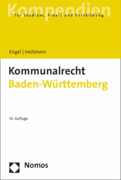 Kommunalrecht Baden-Württemberg - Engel, Rüdiger; Heilshorn, Torsten