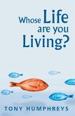 Whose Life Are You Living? Realising Your Worth (eBook, ePUB)