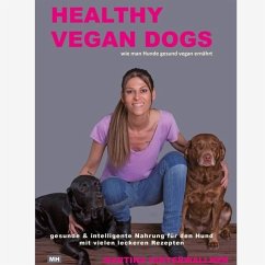 Healthy Vegan Dogs - Hinterwallner, Martina