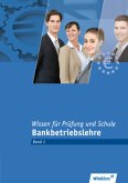 Wissen für Prüfung und Schule / Bankkaufleute nach Lernfeldern .101, Bd.1