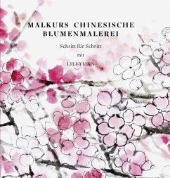 Malkurs Chinesische Blumenmalerei - Yuan, Lili