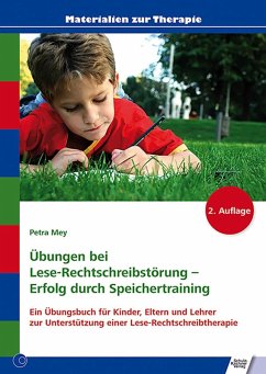 Übungen bei Lese-Rechtschreibstörung - Erfolg durch Speichertraining (eBook, PDF) - Mey, Petra