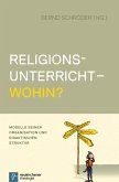 Religionsunterricht - wohin? (eBook, PDF)