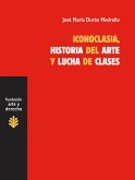 Iconoclasia, historia del arte y lucha de clases (eBook, ePUB)