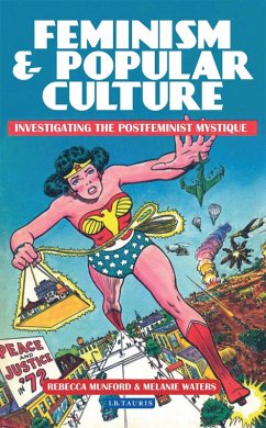 Feminism and Popular Culture (eBook, ePUB) - Munford, Rebecca; Waters, Melanie