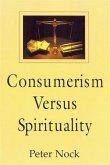 Consumerism versus Spirituality (eBook, ePUB)