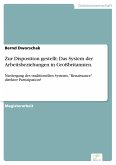 Zur Disposition gestellt: Das System der Arbeitsbeziehungen in Großbritannien. (eBook, PDF)