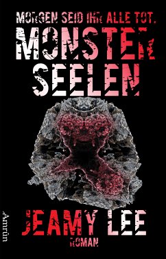 Monsterseelen: Morgen seid ihr alle tot. (eBook, ePUB) - Lee, Jeamy