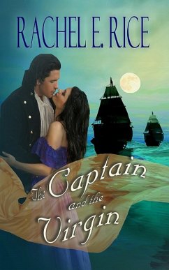 The Captain and The Virgin (eBook, ePUB) - Rice, Rachel E