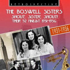 Shout,Sister,Shout!-Their 52 - Boswell Sisters,The