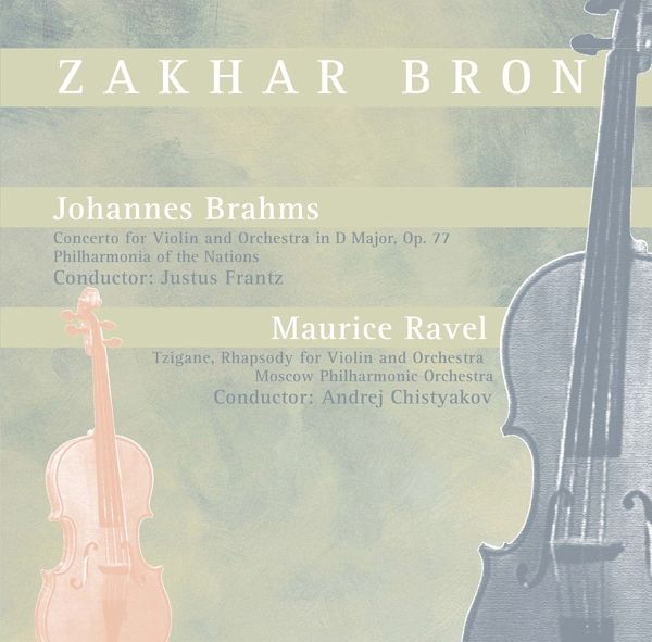 Brahms/Ravel - Zakhar Bron