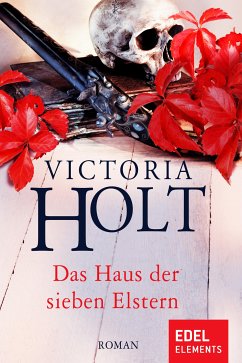 Das Haus der sieben Elstern (eBook, ePUB) - Holt, Victoria