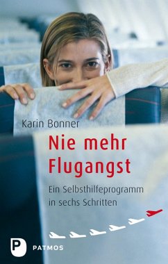 Nie mehr Flugangst (eBook, ePUB) - Bonner, Karin