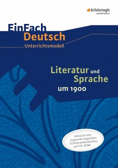 Literatur und Sprache um 1900 am Beispiel von Epik und Lyrik: Unterrichtsmodell - Mersiowsky, Christine