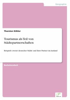 Tourismus als Teil von Städtepartnerschaften - Köhler, Thorsten