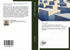 La Mémoire de la Shoah en Allemagne et en France - Tome II