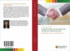 A legitimação do processo de mudança organizacional