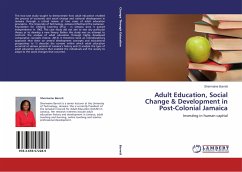 Adult Education, Social Change & Development in Post-Colonial Jamaica - Barrett, Shermaine