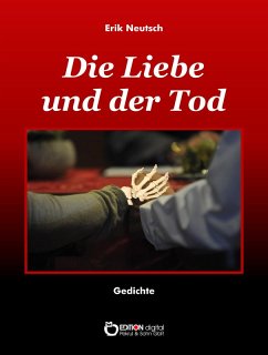 Die Liebe und der Tod (eBook, ePUB) - Neutsch, Erik