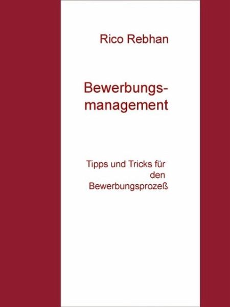 Bewerbungsmanagement (eBook, ePUB) Bewerbungsmanagement (eBook, ePUB)