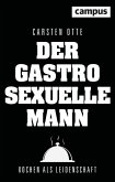 Der gastrosexuelle Mann (eBook, ePUB)