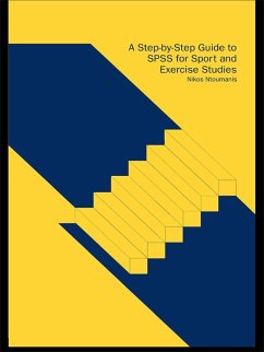 A Step-by-Step Guide to SPSS for Sport and Exercise Studies (eBook, ePUB) - Ntoumanis, Nikos