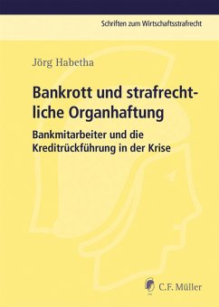 Bankrott und strafrechtliche Organhaftung (eBook, ePUB) - Habetha, Jörg