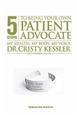 5 S.T.E.P.S. to Being Your Own Patient Advocate--Enhanced Edition (eBook, ePUB)