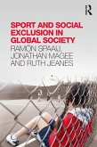 Sport and Social Exclusion in Global Society (eBook, PDF)