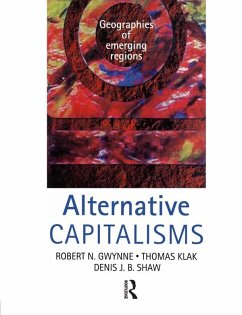 Alternative Capitalisms (eBook, ePUB) - Gwynne, Robert; Shaw, Denis; Klak, Thomas