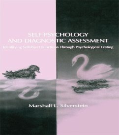 Self Psychology and Diagnostic Assessment (eBook, PDF) - Silverstein, Marshall L.