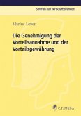 Die Genehmigung der Vorteilsannahme und der Vorteilsgewährung (eBook, ePUB)