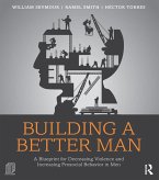 Building a Better Man (eBook, ePUB) Building a Better Man (eBook, ePUB)