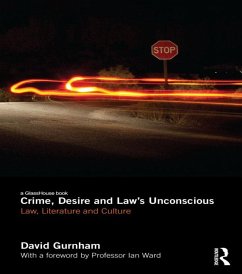 Crime, Desire and Law's Unconscious (eBook, ePUB) - Gurnham, David