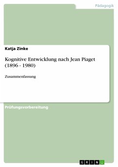 Kognitive Entwicklung nach Jean Piaget (1896 - 1980) (eBook, PDF) - Zinke, Katja