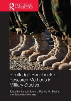 Routledge Handbook of Research Methods in Military Studies (eBook, ePUB) Routledge Handbook of Research Methods in Military Studies (eBook, ePUB)