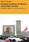 Die Mutter der Macht. Ein Mensch namens Mao Tse-tung. (eBook, ePUB)