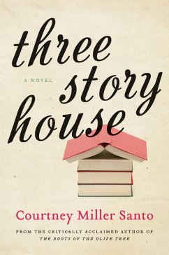 Three Story House (eBook, ePUB) - Santo, Courtney Miller