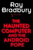 The Haunted Computer and the Android Pope (eBook, ePUB)