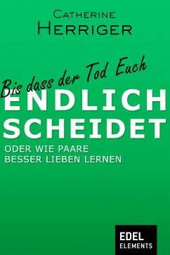 Bis dass der Tod Euch endlich scheidet (eBook, ePUB) - Herriger, Catherine