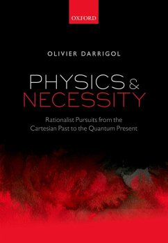 Physics and Necessity (eBook, PDF) - Darrigol, Olivier