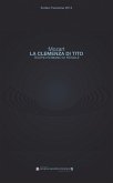 &quote;La clemenza di Tito&quote; di Wolfgang Amadeus Mozart al Teatro romano di Fiesole (eBook, PDF)