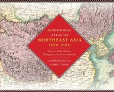Historical Atlas of Northeast Asia, 1590-2010 (eBook, ePUB)