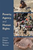 Poverty, Agency, and Human Rights (eBook, PDF)